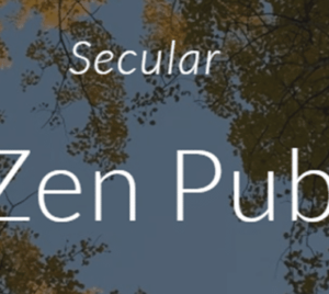 Secular Buddhist Zen PÜub